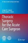 Thoracic Surgery for the Acute Care Surgeon