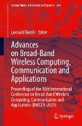 Advances on Broad-Band Wireless Computing, Communication and Applications