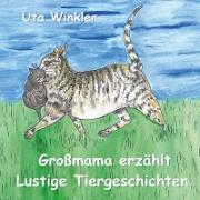 Großmama erzählt lustige Tiergeschichten