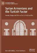 Syrian Armenians and the Turkish Factor