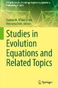 Studies in Evolution Equations and Related Topics