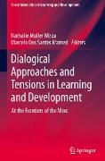 Dialogical Approaches and Tensions in Learning and Development