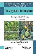 The Vegetable Pathosystem