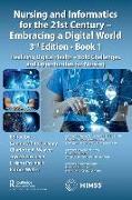 Nursing and Informatics for the 21st Century - Embracing a Digital World, Book 1