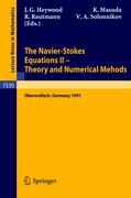 The Navier-Stokes Equations II - Theory and Numerical Methods