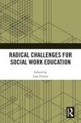 Radical Challenges for Social Work Education