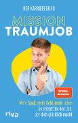 Mission Traumjob