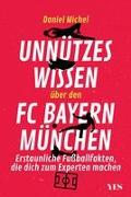 Unnützes FC Bayern München Wissen