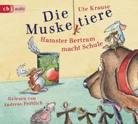 Die Muskeltiere - Hamster Bertram macht Schule