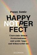 Happy not Perfect