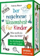 Der nagelneue Wissenstest für Kinder – Was weißt du über die Welt?