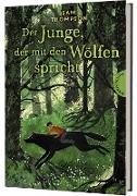 Der Junge, der mit den Wölfen spricht