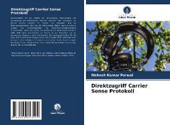 Direktzugriff Carrier Sense Protokoll