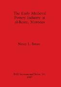 The Early Medieval Pottery Industry at al-Basra, Morocco