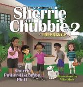 The Adventures of Sherrie and Chubbie 2