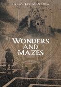 Wonders and Mazes