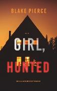 Girl, Hunted (An Ella Dark FBI Suspense Thriller-Book 3)