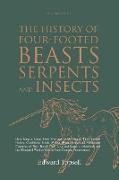 The History of Four-Footed Beasts, Serpents and Insects Vol. I of III