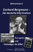 Gerhard Bergmann - Der deutsche Billy Graham