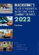 Blackstone's Police Sergeants' and Inspectors' Mock Examination Paper 2022