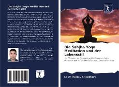 Die Sahjha Yoga Meditation und der Lebensstil