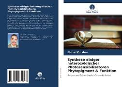 Synthese einiger heterozyklischer Photosensibilisatoren Phytopigment & Funktion