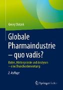 Globale Pharmaindustrie - quo vadis?