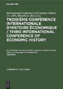 Troisième Conférence Internationale d¿Histoire Économique / Third International Conference of Economic History. Volume 5