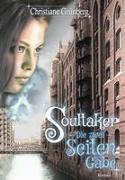 Soultaker 1 - Die zwei Seiten der Gabe
