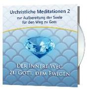 Urchristliche Meditationen 2