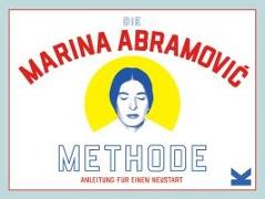 Die Marina Abramović Methode