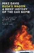 Buda's Wagon: A Brief History of the Car Bomb