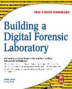 Building a Digital Forensic Laboratory