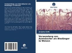 Verwendung von Azotobacter als Biodünger in Weizen