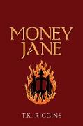 Money Jane