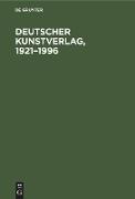 Deutscher Kunstverlag, 1921-1996