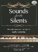 Sounds for the Silents: Photoplay Music from the Days of Early Cinema