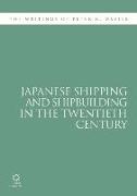 Japanese Shipping and Shipbuilding in the Twentieth Century: The Writings of Peter N. Davies