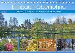 Limbach-Oberfrohna - der schöne Stadtpark im Wandel der Jahreszeiten (Tischkalender 2022 DIN A5 quer)