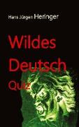 Wildes Deutsch