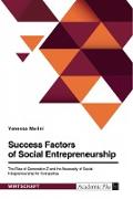 Success Factors of Social Entrepreneurship. The Rise of Generation Z and the Necessity of Social Intrapreneurship for Companies