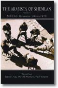 The Arabists of Shemlan, V.1: Mecas Memoirs, 1944-78