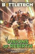 BattleTech: Visions of Rebirth (Founding of the Clans, Book Two)