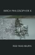 Birch Philosopher X