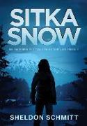 Sitka Snow: The Adventures of Alaska's Police Chief Snow and Lilly