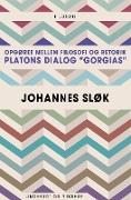 Opgøret mellem filosofi og retorik: Platons dialog "Gorgias"
