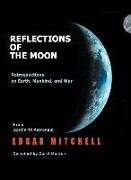 Reflections of the Moon: Retrospections on Earth, Mankind, and War