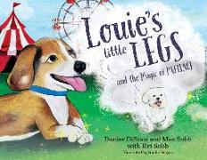 Louie's Little Legs, The Magic of Patience (Soft Cover)