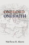 One Lord One Faith: Lessons on Racial Reconciliation from the New Testament Church
