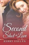 A Second Shot at Love: A Second Chance Romance Novelette